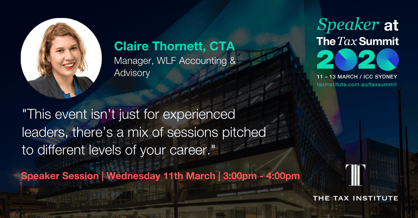 Claire Thornett expresses why attending The Tax Summit is a way to keep up in a volitile tax landscape